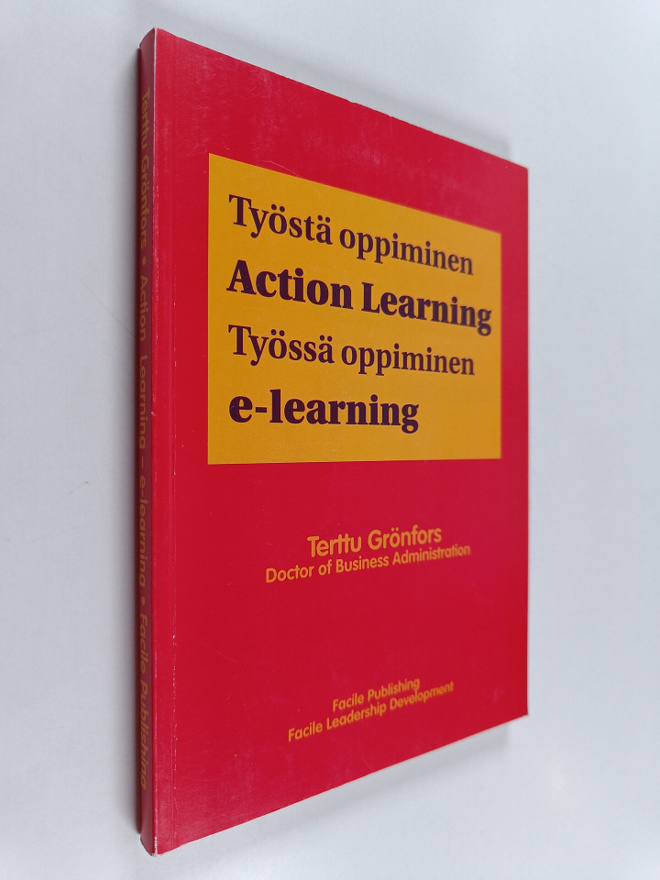 Terttu Grönfors : Työstä oppiminen - Action Learning ; Ty...