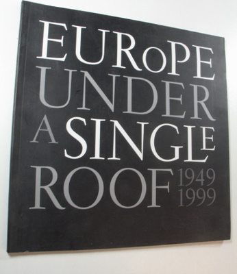 L. ym. (toim.) Hertwig : Europe Under a Single Roof 1949-...