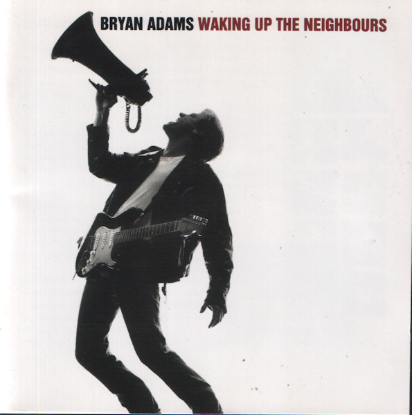 BRYAN ADAMS : Waking up the neighbours