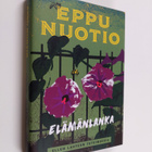 Eppu Nuotio : Elämänlanka - pikkukuva 1