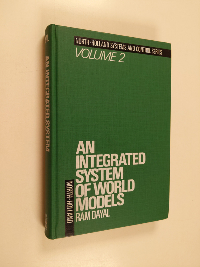 Ram Dayal : An integrated system of world models : with s...