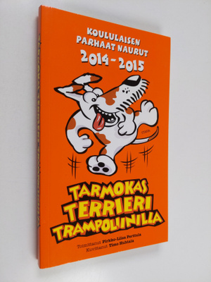 Tarmokas terrieri trampoliinilla : Koululaisen parhaat na...