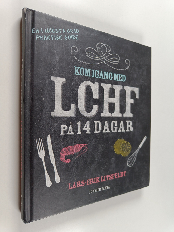 Lars-Erik Litsfeldt : Kom igång med LCHF på 14 dagar