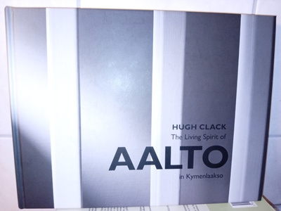 Hugh Clack : Aalto in Kymenlaakso ( SIS POSTIKULU  )