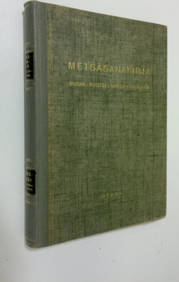 Metsäsanakirja : Suomalais-ruotsalais-saksalais-englantil...