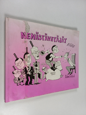 Esko Laine : Nenästävetäjät
