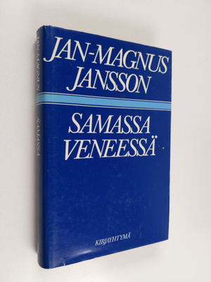 Jan-Magnus Jansson : Samassa veneessä