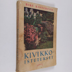 Riku Kasterinne : Kivikkoistutukset : matalat perennakasv... - pikkukuva 1