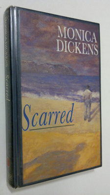 Monica Dickens : Scarred