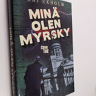 Kai Ekholm : Minä olen myrsky - pikkukuva 1