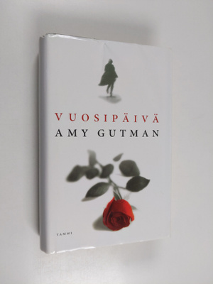 Amy Gutman : Vuosipäivä