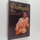 Satsvarupa dasa Goswami : Prabhupada : människan, helgone... - pikkukuva 1