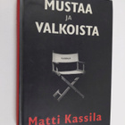 Matti Kassila : Mustaa ja valkoista - pikkukuva 1
