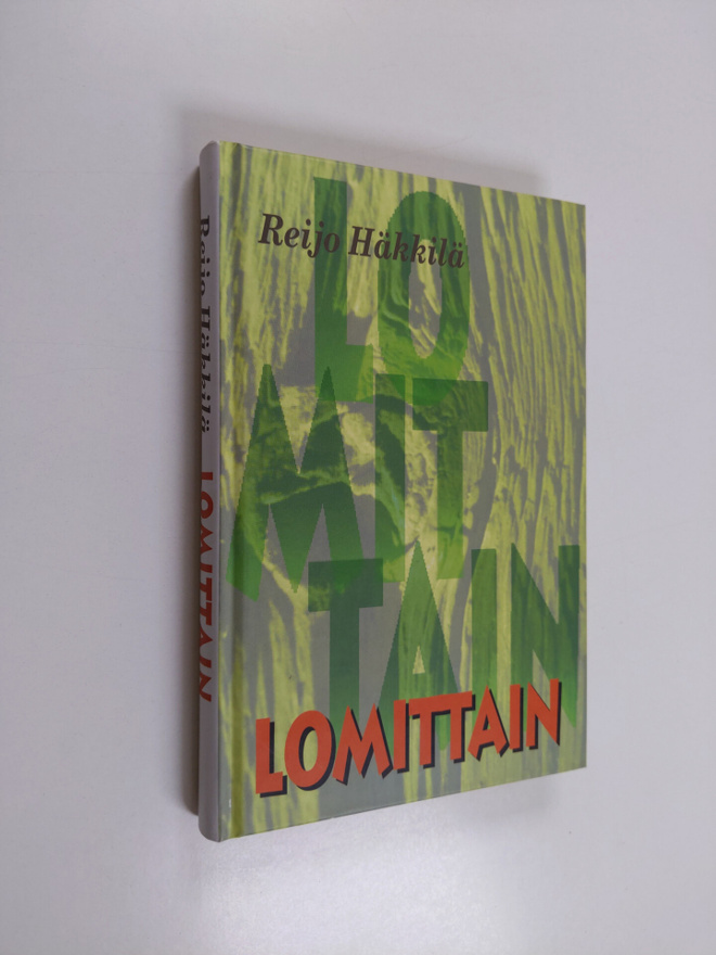 Reijo Häkkilä : Lomittain : pakellikokoelma