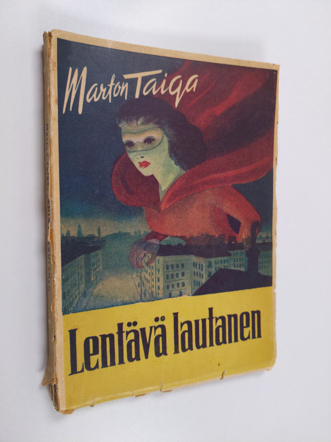 Marton Taiga : Lentävä lautanen : veijaritarina siniseltä...