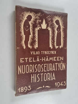 Vilho Tynkkynen : Etelä-Hämeen nuorisoseuratyön historia ...