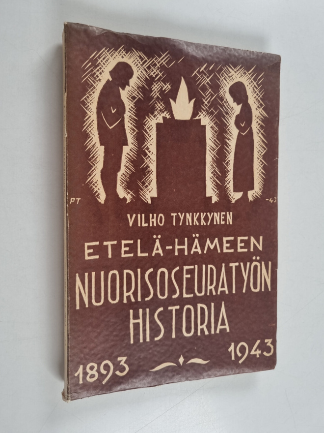 Vilho Tynkkynen : Etelä-Hämeen nuorisoseuratyön historia ...