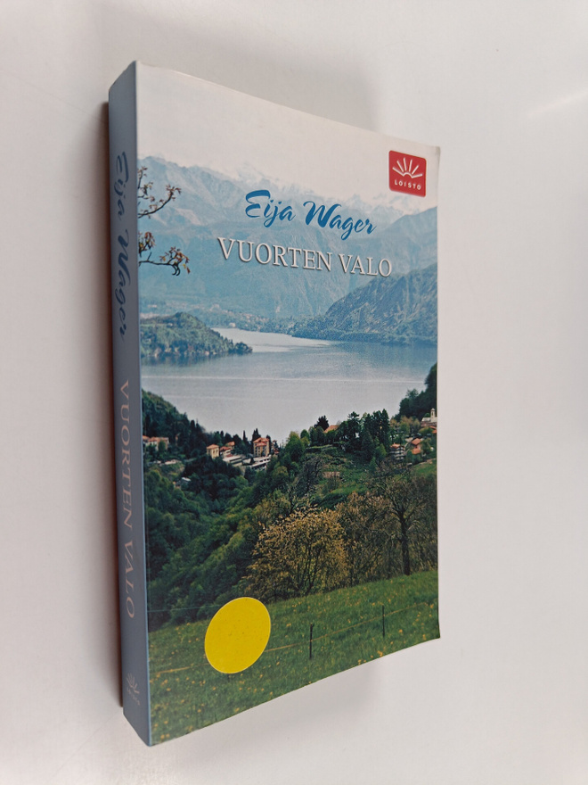 Eija Wager : Vuorten valo