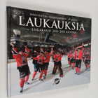 Jukka Rautio ym. : Laukauksia 2012-2013 : liigakausi 2012... - pikkukuva 1