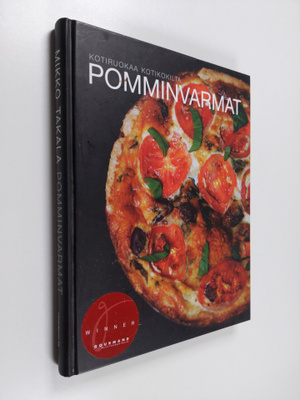 Mikko Takala : Pomminvarmat : kotiruokaa kotikokilta