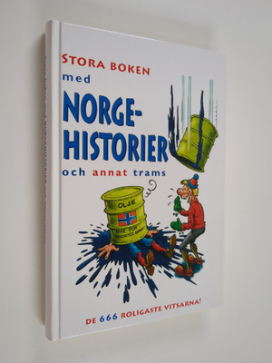 Stora boken med Norgehistorier och annat trams : de 666 r...
