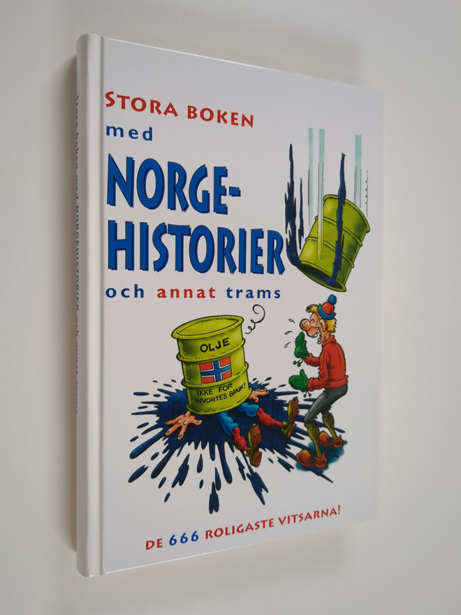 Stora boken med Norgehistorier och annat trams : de 666 r...