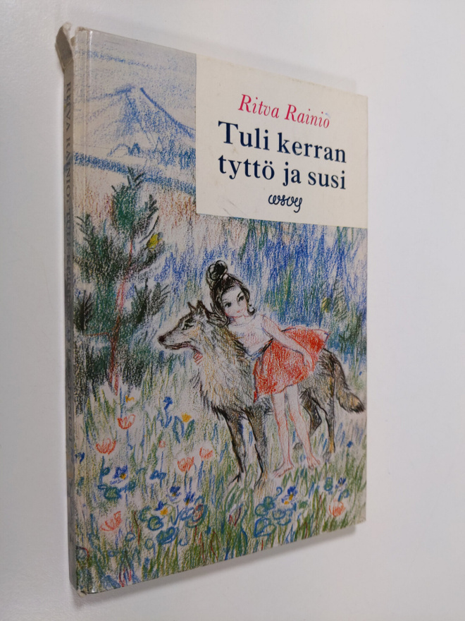 Ritva Rainio : Tuli kerran tyttö ja susi