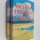James A. Michener : Frihetens sjö 1-2 - pikkukuva 1
