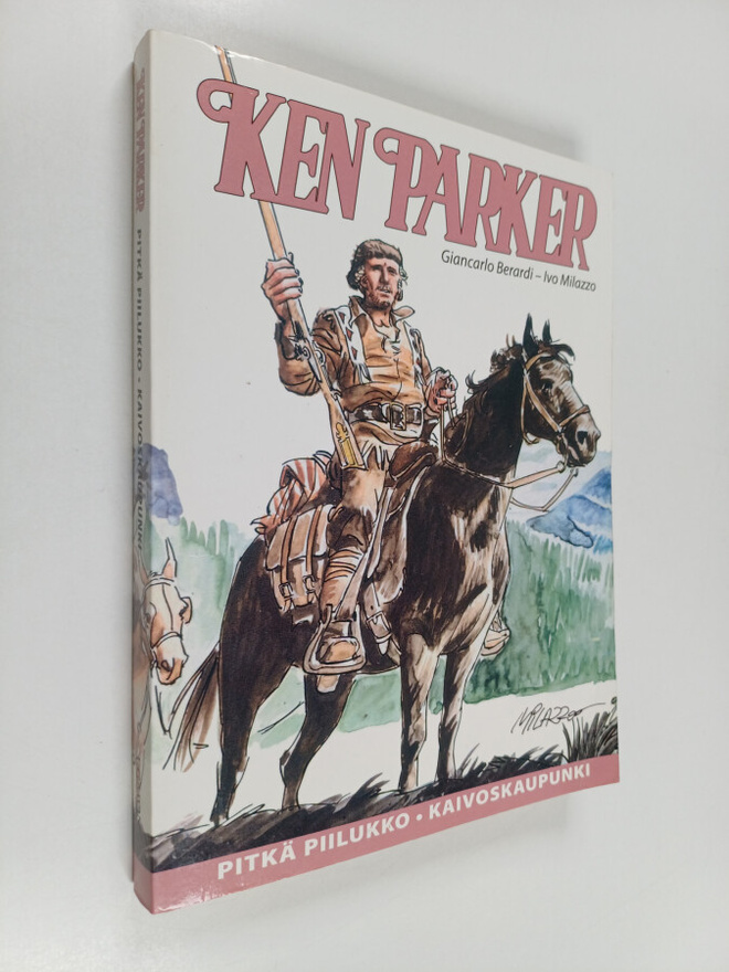Giancarlo Berardi : Ken Parker : Pitkä piilukko ; Kaivosk...