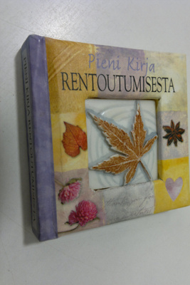 Pieni kirja rentoutumisesta
