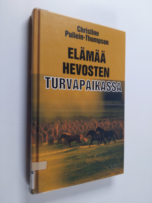 Christine Pullein-Thompson : Elämää hevosten turvapaikassa