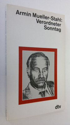 Armin Mueller-Stahl : Verordneter Sonntag