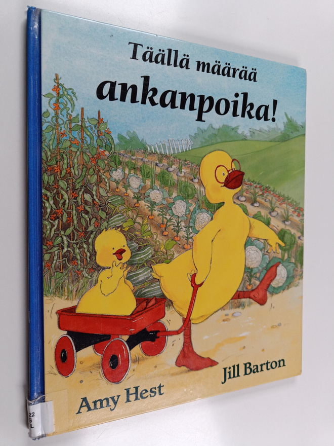 Amy Hest : Täällä määrää ankanpoika!