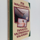 Per Wallendorff : Taivasten valtakunnan salaisuus - pikkukuva 1