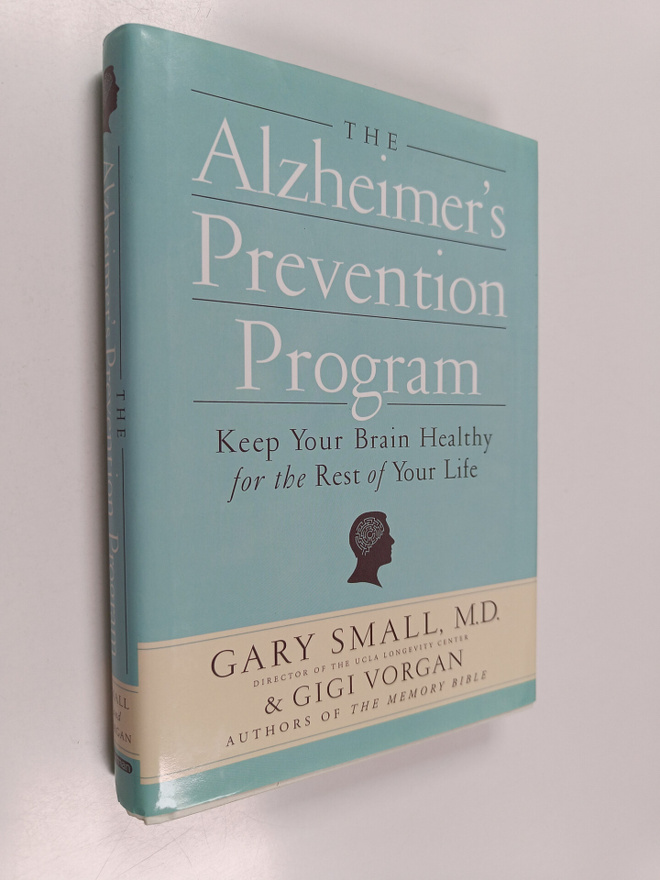 Gary Small ym. : The Alzheimer's Prevention Program : Kee...