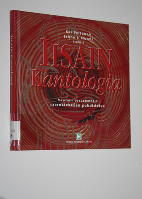 Kai ym. (toim.) Peltonen : Iisain kantologia : Vanhan tes...