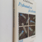Erich Fromm : Psykoanalyysi ja uskonto - pikkukuva 1