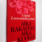 Loewensteinin prinssi Leopold : Aika rakastaa aika kuolla - pikkukuva 1