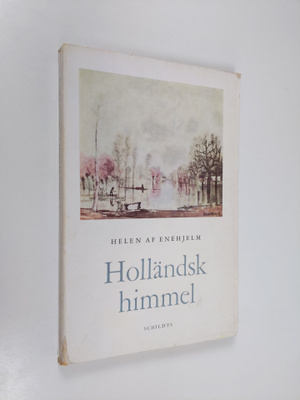 Helen af Enehjelm : Holländsk himmel