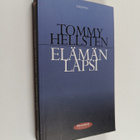 Tommy Hellsten : Elämän lapsi : vastuulliseen aikuisuuteen - pikkukuva 1