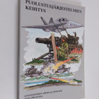 Puolustusjärjestelmien kehitys, Sotatekninen arvio ja enn... - pikkukuva 1