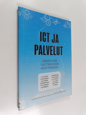 ICT ja palvelut : näkökulmia tuottavuuden kehittämiseen