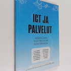 ICT ja palvelut : näkökulmia tuottavuuden kehittämiseen - pikkukuva 1