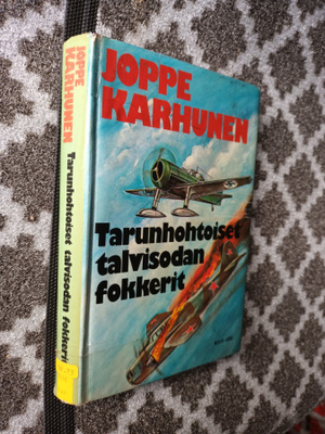 Joppe Karhunen: Tarunhohtoiset talvisodan fokkerit