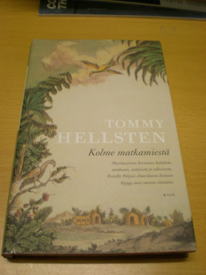 Tommy Hellsten: Kolme matkamiestä