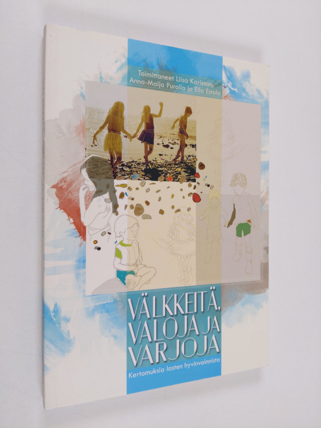 Liisa ym. (toim.) Karlsson : Välkkeitä, valoja ja varjoja...