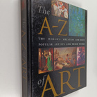 Nicola Hodge ym. : The A-Z of Art - The World's Greatest ... - pikkukuva 1