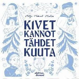 Kivet kannot, tähdet kuuta. UUSI sarjakuva