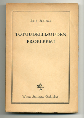 Erik Ahlman: Totuudellisuuden probleemi