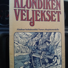 Raevuori :  Klondiken veljekset ( SIS POSTIKULU) - pikkukuva 1